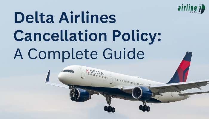 Delta Airlines Cancellation Policy