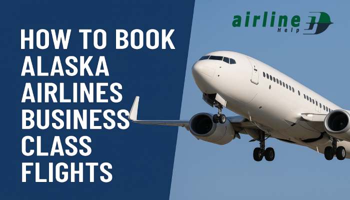 How to Book Alaska Airlines Business Class Flights